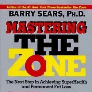Mastering the Zone Barry Sears Diet Book Weight Loss Health Nutrition Guide